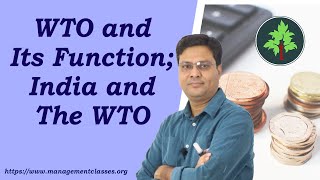 WTO and Its Functions India amp the WTO [upl. by Godding]