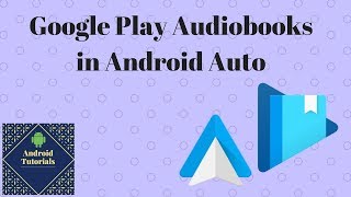 Google Play Audiobooks in Android Auto [upl. by Xineohp]