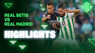 Resumen del partido Real Betis  Real Madrid  HIGHLIGHTS  Real BETIS Balompié [upl. by Deina986]