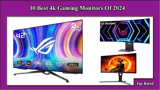 ✅ 10 Best 4k Gaming Monitors Of 2024 [upl. by Rai]