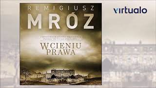 Remigiusz Mróz quotW cieniu prawaquot audiobook Czyta Krzysztof Gosztyła [upl. by Olleina]