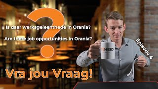 Vra jou Vraag  Episode 4┊Is daar werk in Orania  Are there jobs in Orania [upl. by Venetia747]