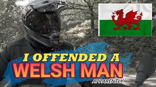 Did I offend a Welsh Man [upl. by Kahle]