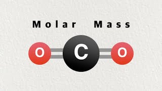 Molar Mass of Carbon Dioxide [upl. by Zetram]