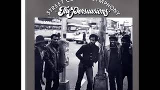 The Persuasions ‎– Street Corner Symphony Full Album 121972 [upl. by Sarita]