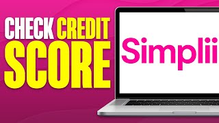 How To Check Credit Score in Simplii Financial 2024 [upl. by Alrak]