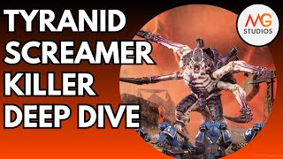 Tyranid Screamer Killer Deep Dive  Warhammer 40k 10th Ed [upl. by Arze923]