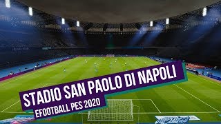 eFootball PES 2020  Stadio San Paolo di Napoli 20192020 [upl. by Chita]