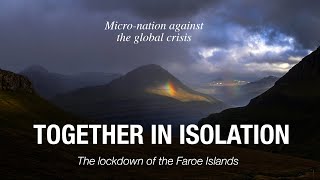 Together in isolation  FAROE ISLANDS  Documentary [upl. by Sil]