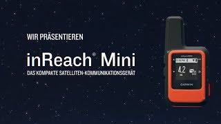 Garmin inReach® mini – Globales SatellitenKommunikationsgerät [upl. by Atolrac]