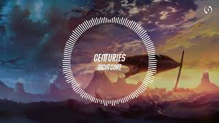 1 hour loop Nightcore  Centuries [upl. by Ahmar]