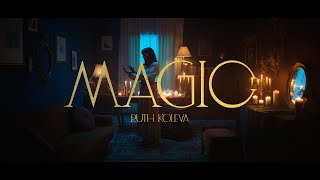 Ruth Koleva  Magic Official Video [upl. by Raycher]