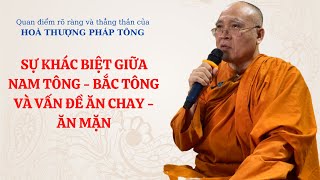 Sự khác biệt giữa Nam tông  Bắc Tông và vấn đề Ăn chay  Ăn mặn  Hòa thượng Pháp Tông giảng giải [upl. by Dammahum]