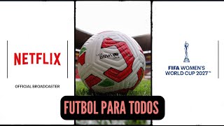 🚨 MUNDIAL por Netflix  LIGA FEMENIL por Redes sociales [upl. by Aztiram704]