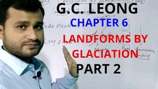 Gc leong chapter 6  Landforms by glaciation [upl. by Howund]