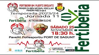 FERTIBERIA PUERTO SAGUNTO B  ATTICGO BM ELCHE [upl. by Ogaitnas]