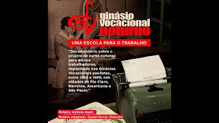 Ginásios Vocacionais noturnos uma escola para o trabalho [upl. by Hollington280]