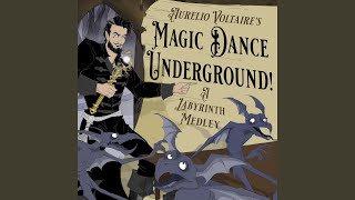 Magic Dance Underground  A Labyrinth Medley [upl. by Ettecul]