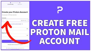 How To Create Free Proton Mail Account  Protonmail Sign Up 2023 [upl. by Aicirtan]