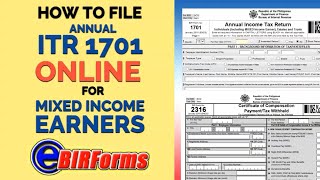 Paano magfile ng ITR 1701 ang MIXED INCOME EARNER Annual ITR 1701 via eBirforms [upl. by Stallworth883]