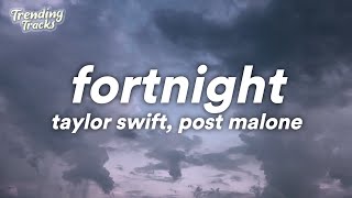 Taylor Swift feat Post Malone  Fortnight Lyrics [upl. by Hester]