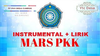 MARS PKK INSTRUMENTAL DAN LIRIK NON VOCAL [upl. by Guntar]