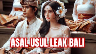 CERITA HOROR MISTERI DAN LEGENDA ASAL USUL LEAK BALI [upl. by Julina122]