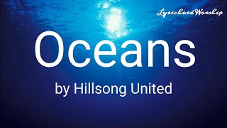 Oceans  Lyrics amp Chords  Hillsong United [upl. by Jos]