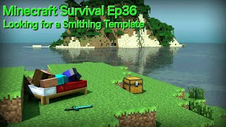 Minecraft Ep36  Looking for a Smithing Template [upl. by Gaves]