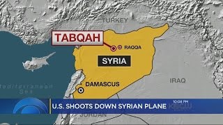 US Shoots Down Syrian Plane [upl. by Nader828]