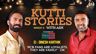 RCB Fans are the most loyal  Dinesh Karthik  Kutti Stories with Ash  E1  R Ashwin [upl. by Lednahc]