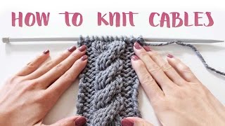 How to Knit Cables For Beginners [upl. by Hamrah]