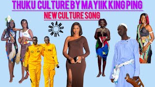 MAYIIK KING PING  THUKU CULTURE  SOUTH SUDANESE MUSIC southsudanmusic dinkasongs music 2024 [upl. by Aillicec]