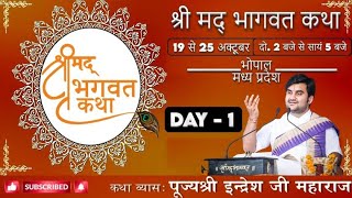 Day  1  Shrimad Bhagwat Katha Live  Pujya Shri Indresh Ji Maharaj  Bhopal  MP 2024 indreshji [upl. by Grimaldi752]