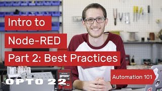 Intro to NodeRED Part 2 Best Practices [upl. by Gallager]