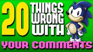 20 Things WRONG With Your Comments 4  Sonic Manicure [upl. by Sherline926]