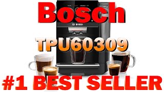 Bosch TPU60309 800 Series VeroCafe Fully Automatic Espresso Machine B0CWYJH3MQ [upl. by Anhaj]