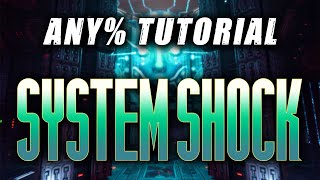 How to Speedrun System Shock Remake  Any Tutorial [upl. by Ahsyia]