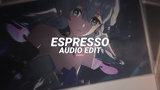 espresso  sabrina carpenter edit audio [upl. by Yeznil784]