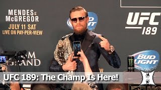 Champ Conor McGregor At UFC 189 PostFight Presser Talks Injury Rumors Mendes’ Power  Wrestling [upl. by Aranaj]