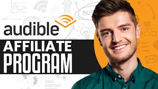 Audible Affiliate Program Tutorial 2024  Make Money From Audible [upl. by Barren]