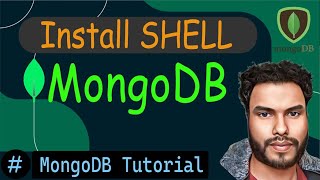 Install MongoDB SHELL  MongoDB Tutorial [upl. by Yrrep]