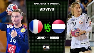 França vs Holanda  Handebol  Feminino  Rodada Preliminar  Grupo B Partida  280724 [upl. by Omora493]