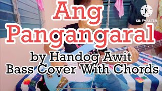 Ang Pangangaral by Handog Awit Bass Cover With Chords [upl. by Hephzipa]