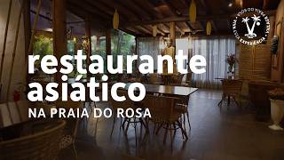 RESTAURANTE NA PRAIA DO ROSA – sabores do oriente no Tigre Asiático onde comer na praia do rosa [upl. by Swann8]