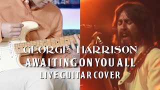 Awaiting On You All Live George Harrison amp Eric Clapton Guitar Cover with Fender Stratocaster [upl. by Chevy]