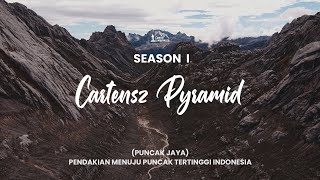 CARSTENSZ PYRAMID  PUNCAK JAYA  THE HIGHEST PEAK IN INDONESIA  SEASON 1 [upl. by Amo363]