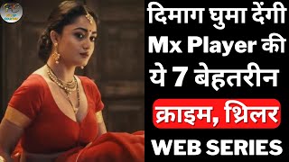 Top 7 Best Suspense Thriller Web Series On Mx Player  Best Thriller Web Series  Filmy Counter [upl. by Auka]