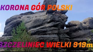 SZCZELINIEC WIELKI 919m KORONA GÓR POLSKI [upl. by Nnyleve]