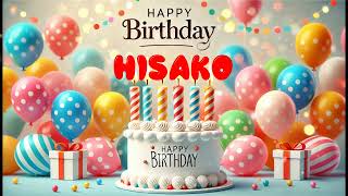 Happy Birthday HISAKO Happy Birthday Song Birthday Wishes Birthday Party [upl. by Clarie303]